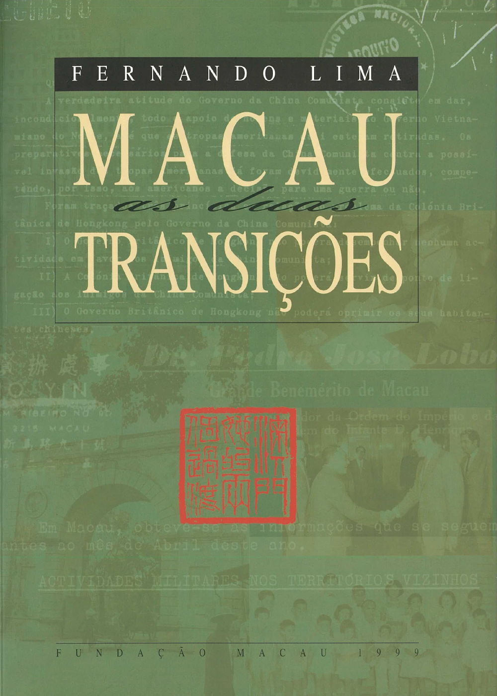 Macau As Duas Transições Volume 1