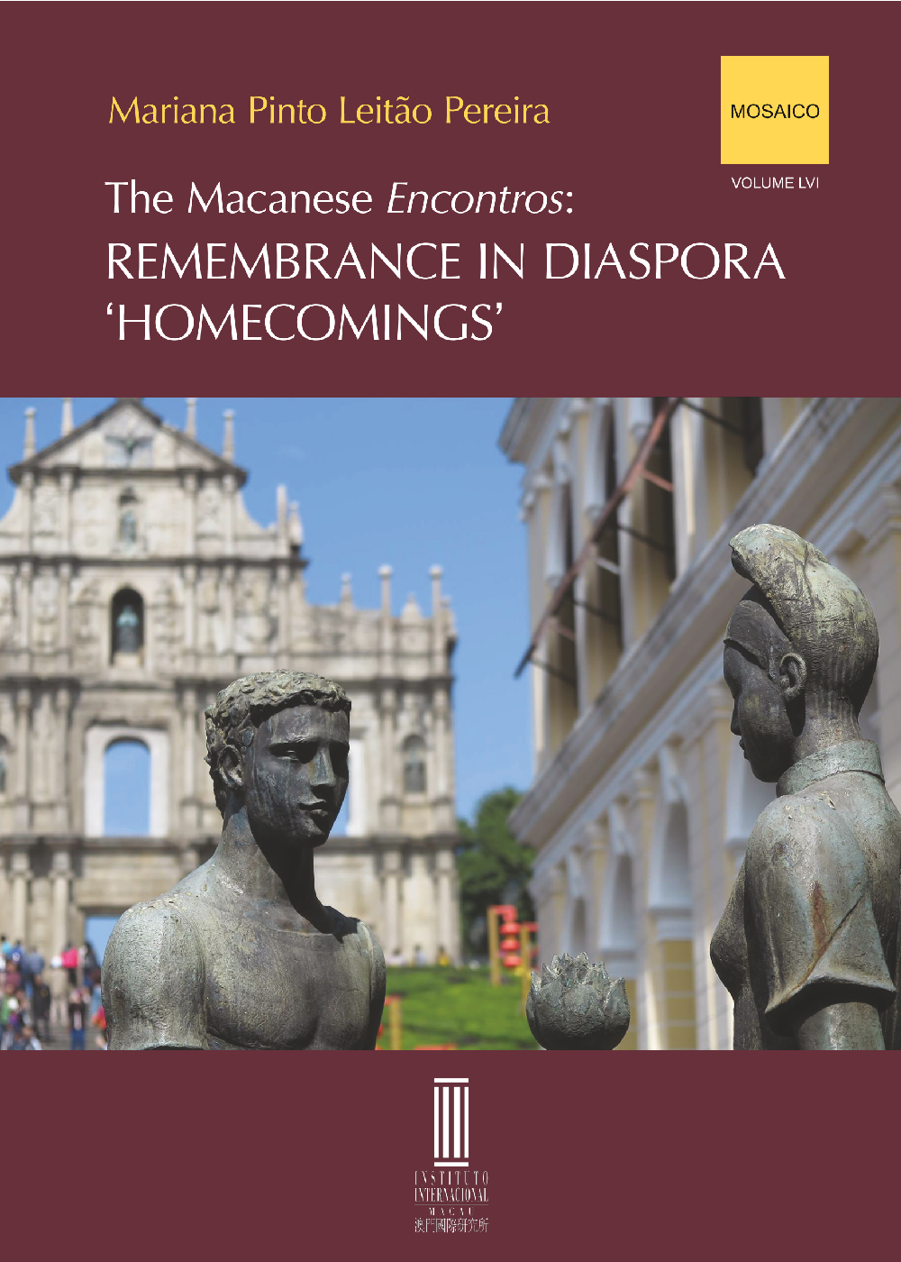 The Macanese Encontros: Remembrance in Diaspora “Homecomings”